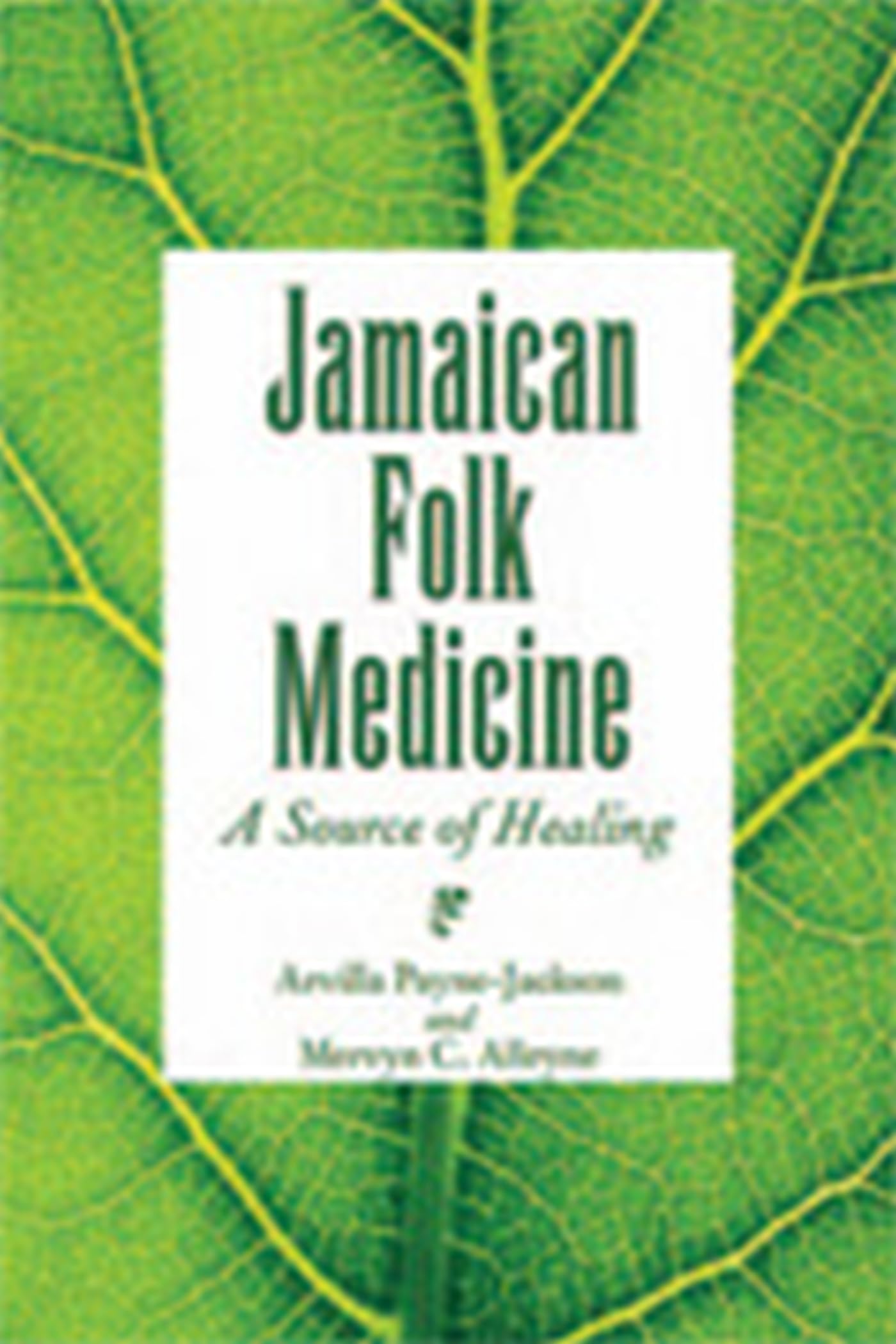 Jamaican Folk Medicine: A Source Of Healing