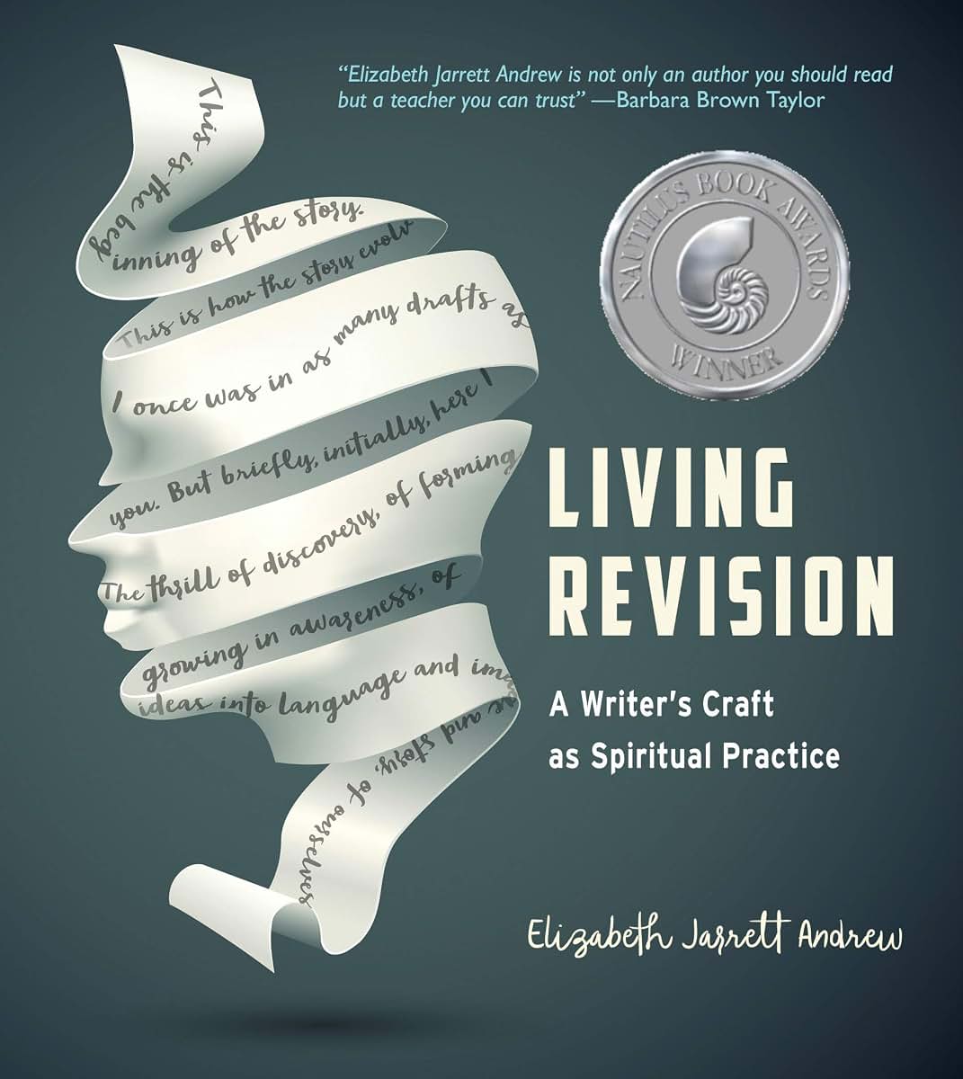 Living Revision: A Writer's Craft as Spiritual Practice