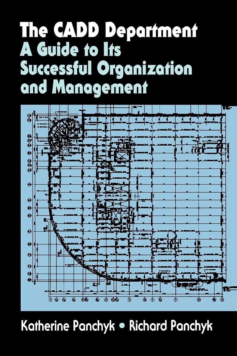 The CADD Department: A guide to its successful organization and management (Theology and Liberation)