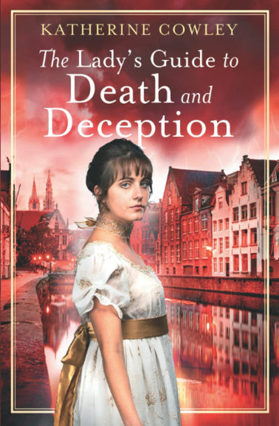The Lady's Guide to Death and Deception (The Secret Life of Mary Bennet)