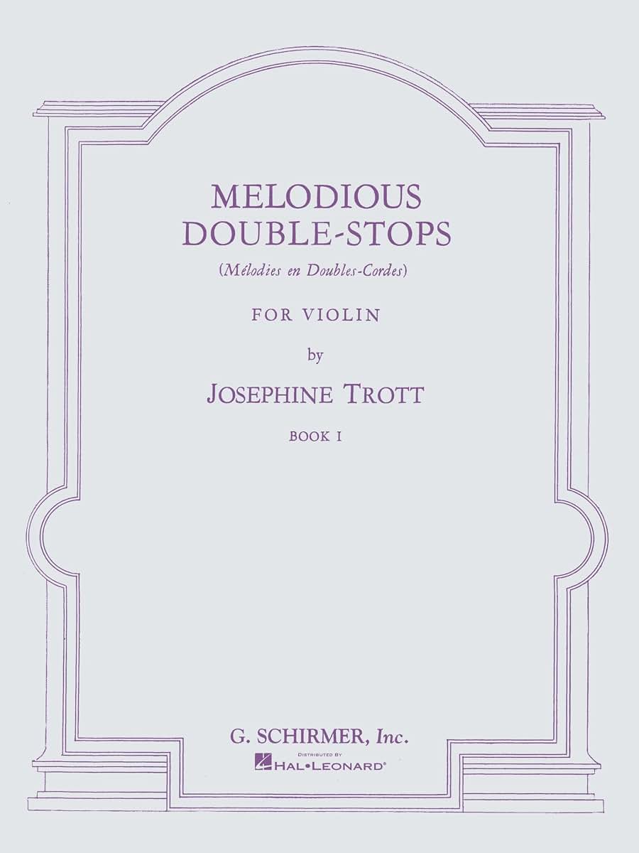 Melodious Double-Stops - Book 1 for Violin Classical String Method Sheet Music Violin Studies for Intermediate and Advanced Students Technique Building Exercises for Learners