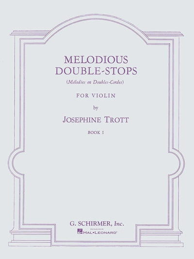Melodious Double-Stops - Book 1 for Violin Classical String Method Sheet Music Violin Studies for Intermediate and Advanced Students Technique Building Exercises for Learners