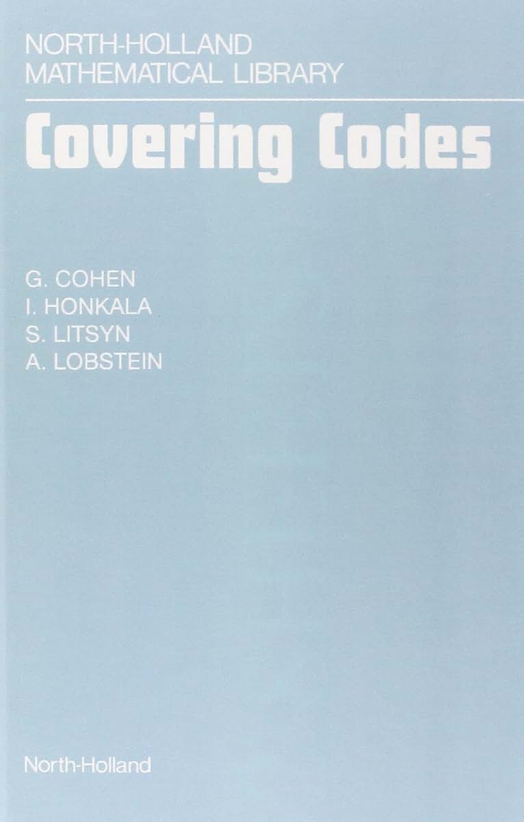 Covering Codes (Volume 54) (North-Holland Mathematical Library, Volume 54)