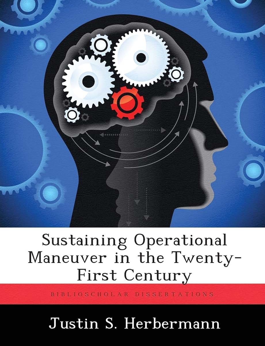 Sustaining Operational Maneuver in the Twenty-First Century