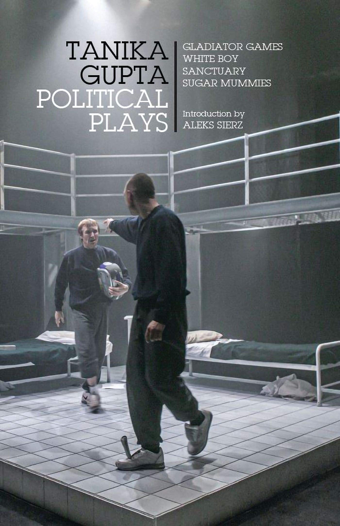 Tanika Gupta: Political Plays (Oberon Modern Playwrights)