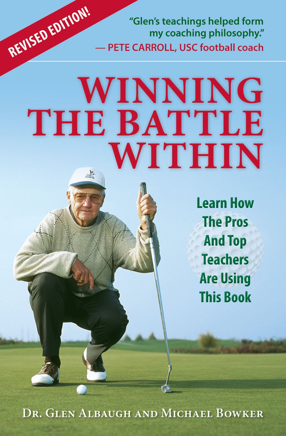 Winning The Battle Within: Learn How The Pros And Top Teachers Are Using This Book