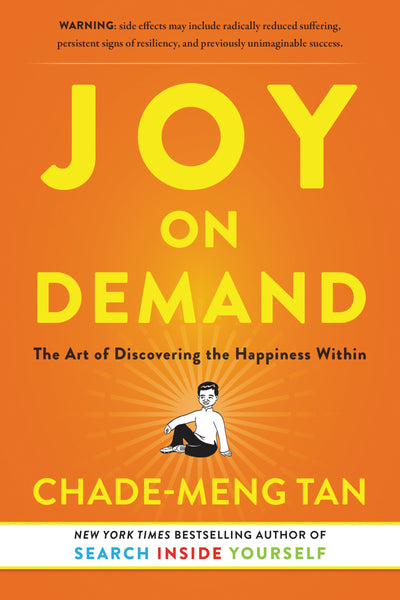 Joy on Demand: The Art of Discovering the Happiness Within