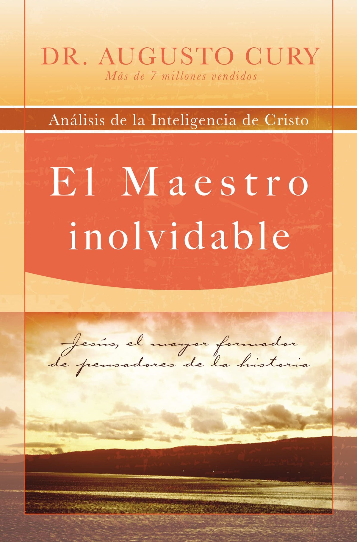 El Maestro inolvidable: Jess, el mayor formador de pensadores de la historia (Spanish Edition)