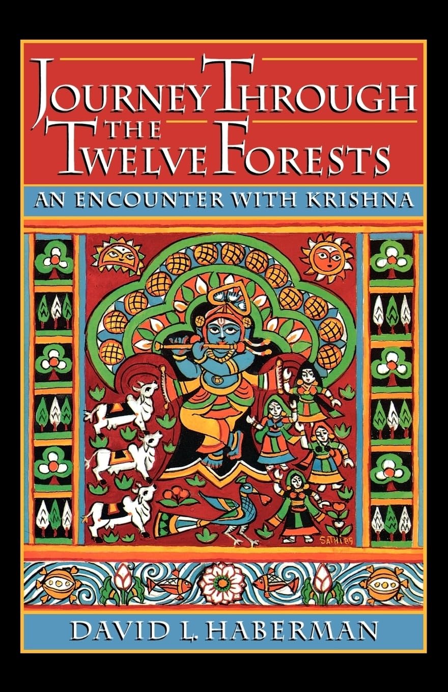 Journey through the Twelve Forests: An Encounter with Krishn