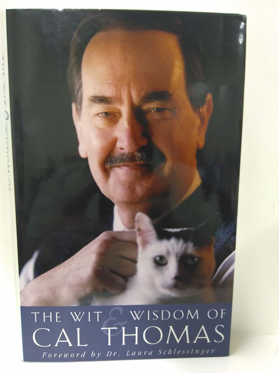 The Wit and Wisdom of Cal Thomas