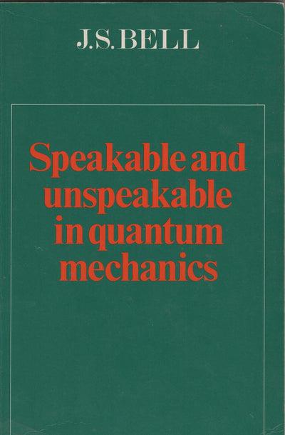 Speakable and Unspeakable in Quantum Mechanics
