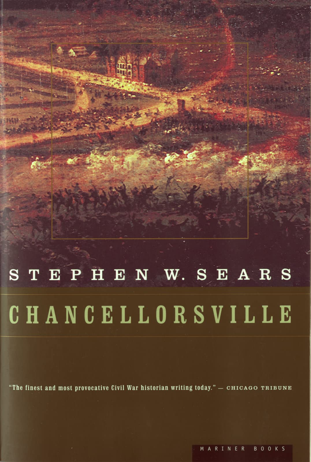 Chancellorsville by Sears, Stephen W.