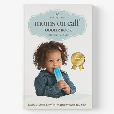 Moms on Call Toddler Book 15 Months-4 Years Parenting Book 3 of 3 20th Anniversary Edition (Moms on Call Parenting Books)