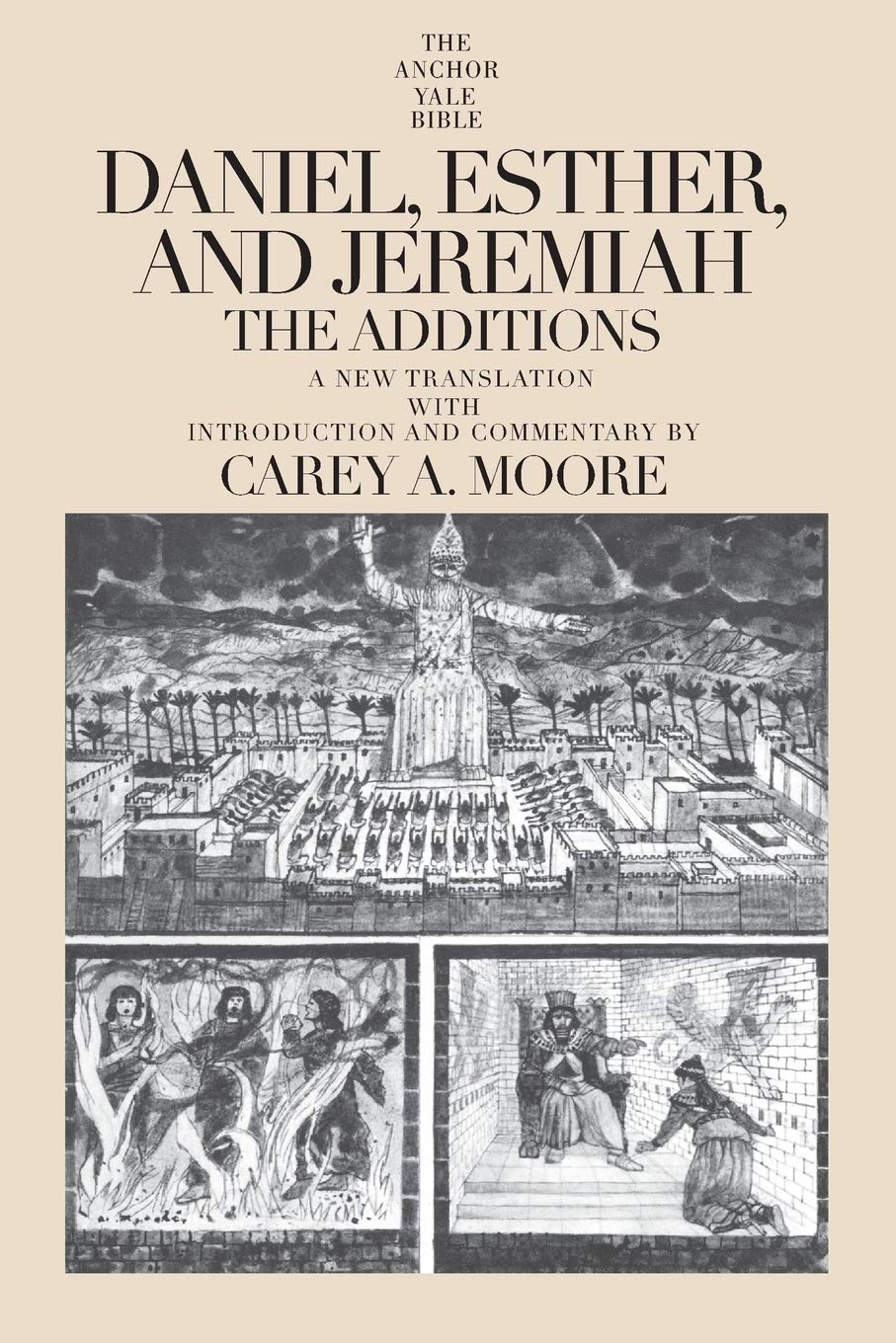 Daniel, Esther, and Jeremiah: The Additions (The Anchor Yale Bible Commentaries)