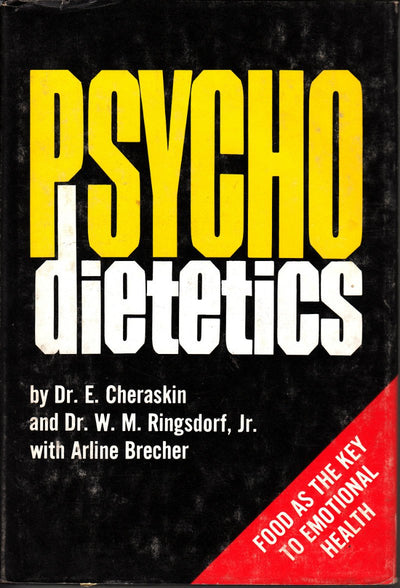 Psychodietetics: Food As the Key to Emotional Health