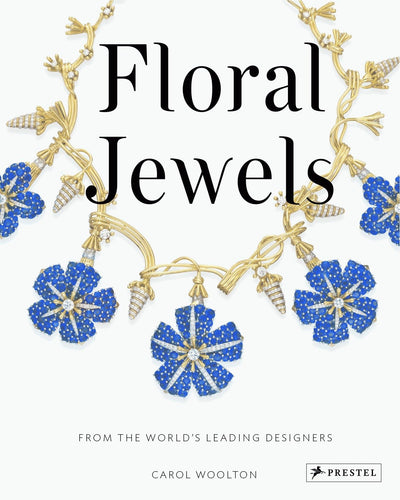 Floral Jewels: From the World's Leading Designers