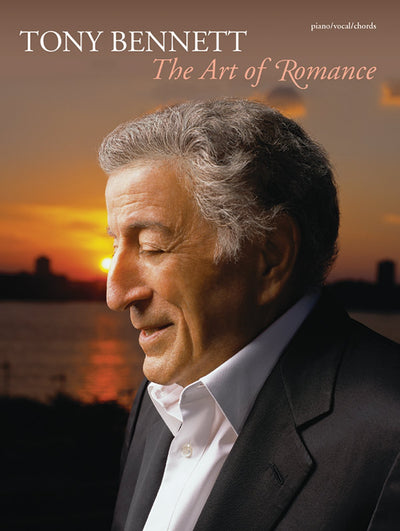 Tony Bennett -- The Art of Romance: Piano/Vocal/Chords