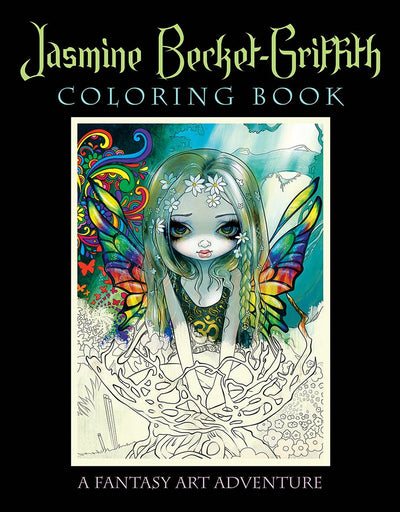 Jasmine Becket-Griffith Coloring Book: A Fantasy Art Adventu