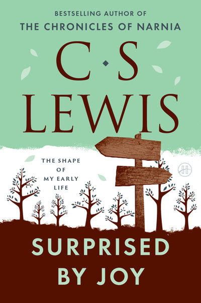 Surprised by Joy: The Shape of My Early Life