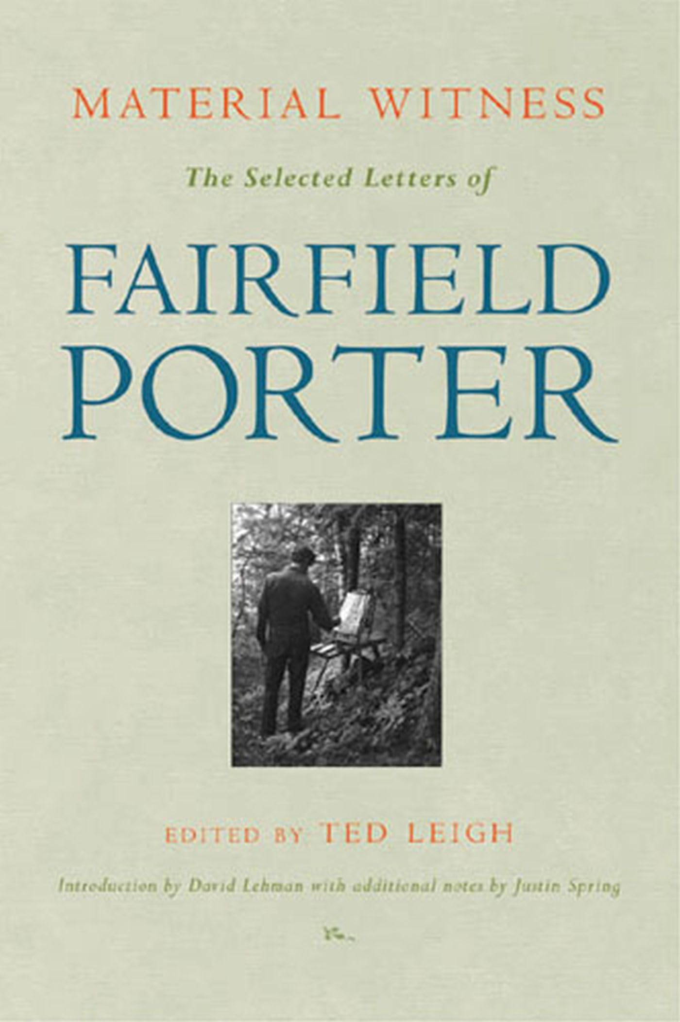 Material Witness: The Selected Letters of Fairfield Porter b