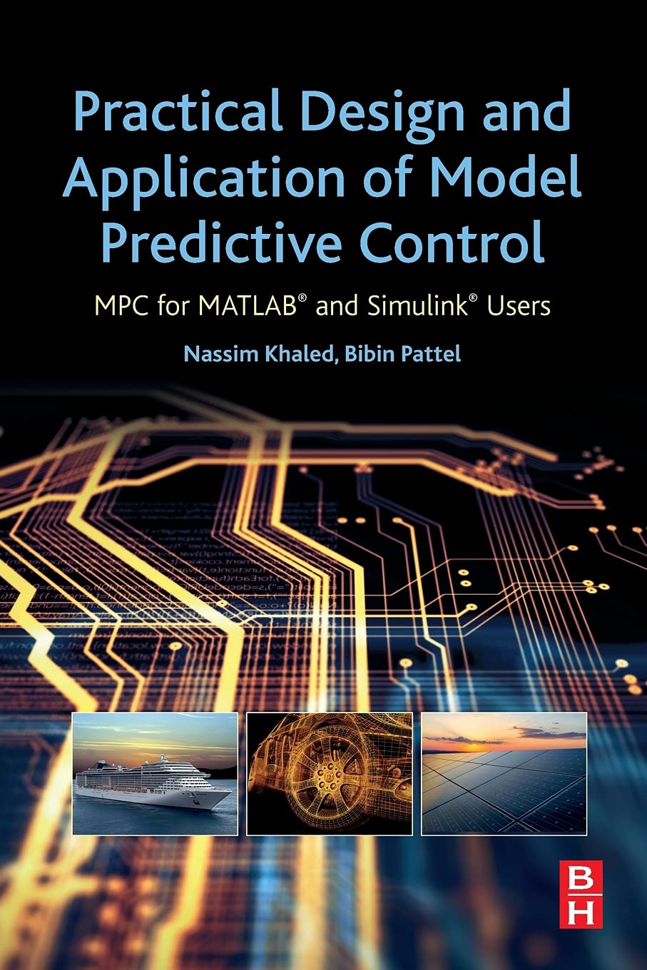 Practical Design and Application of Model Predictive Control: MPC for MATLAB and Simulink Users