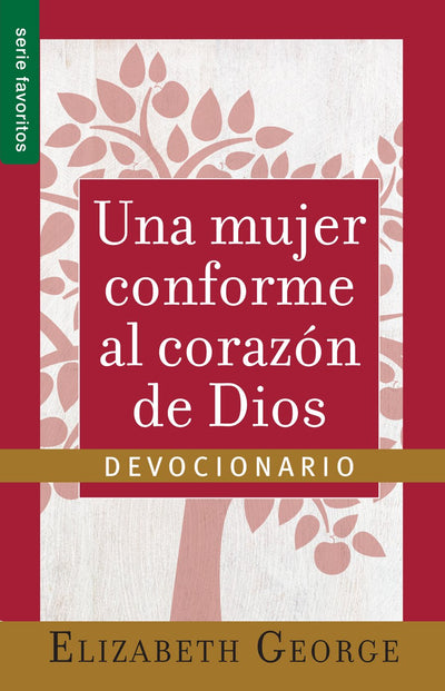 Una Mujer Conforme al Corazn de Dios: Devocionario Serie Favoritos (Spanish Edition)