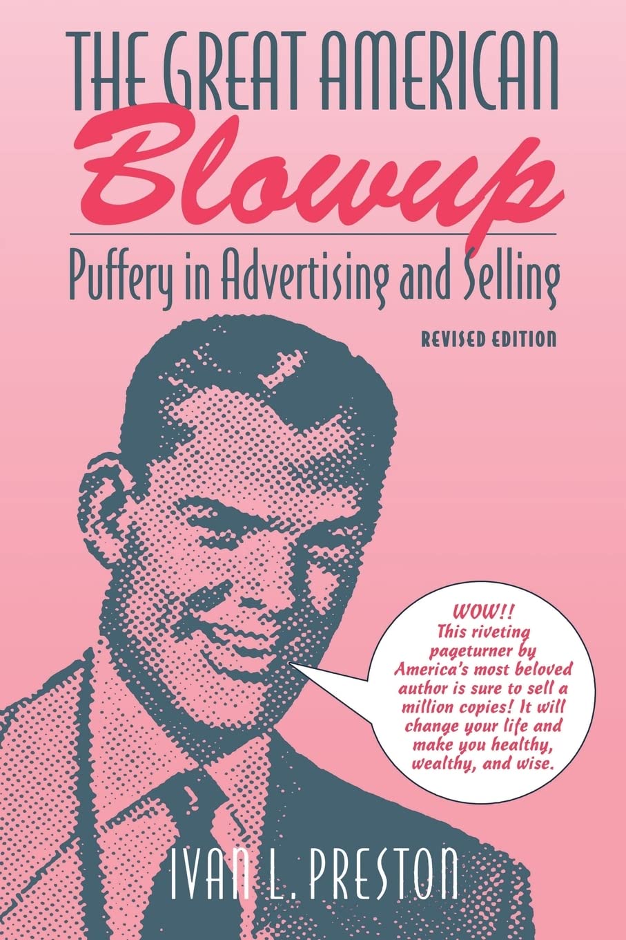 The Great American Blow-Up: Puffery in Advertising and Selling