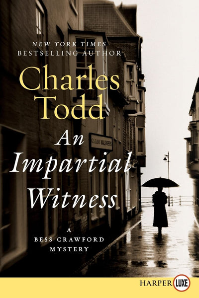 Impartial Witness LP, An: A Bess Crawford Mystery (Bess Crawford Mysteries, 2)