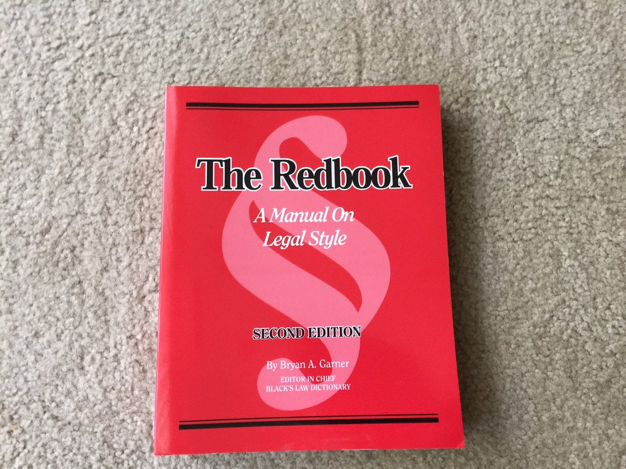 The Redbook: A Manual on Legal Style (2d Ed.) by Bryan A. Ga