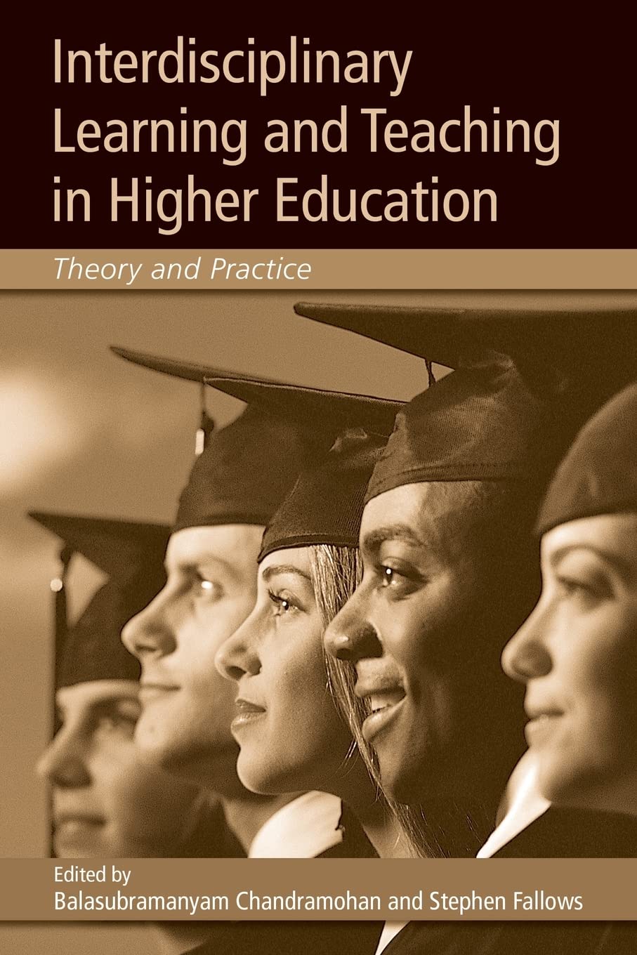 Interdisciplinary Learning and Teaching in Higher Education: Theory and Practice