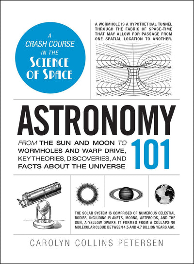 Astronomy 101: From the Sun and Moon to Wormholes and Warp D
