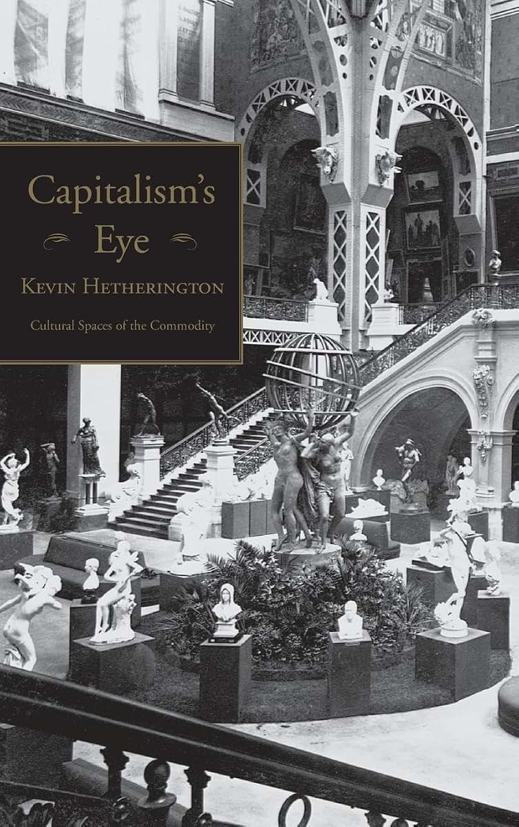 Capitalism's Eye: Cultural Spaces of the Commodity