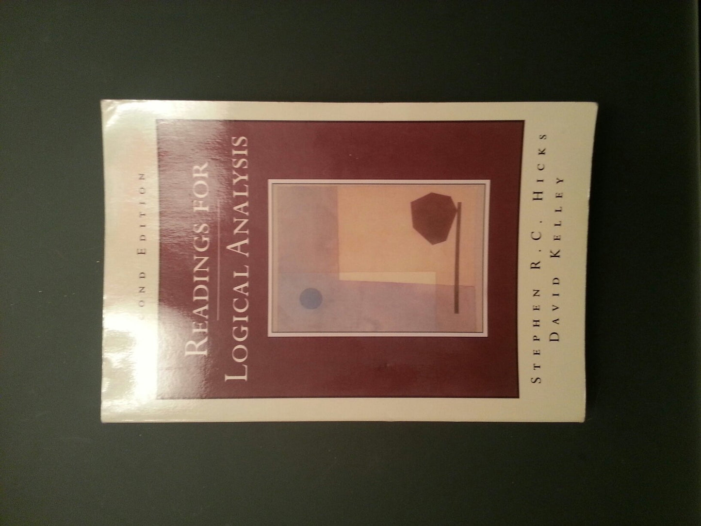Readings for Logical Analysis by Hicks, Stephen R. C.