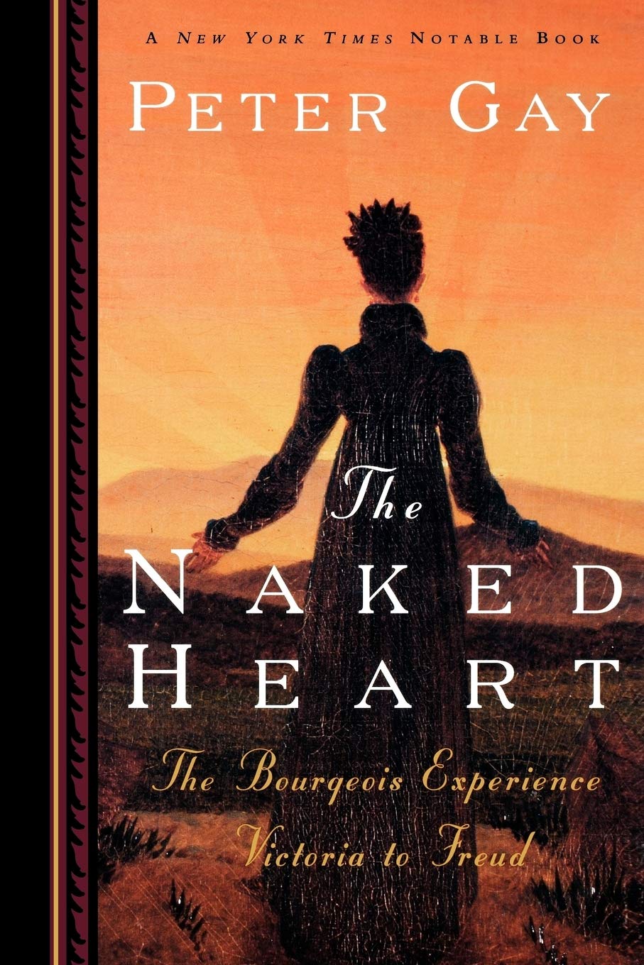 The Naked Heart: The Bourgeois Experience Victoria to Freud (Bourgeois Experience: Victoria to Freud, Vol. 4)