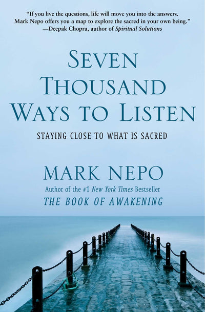 Seven Thousand Ways to Listen: Staying Close to What Is Sacr