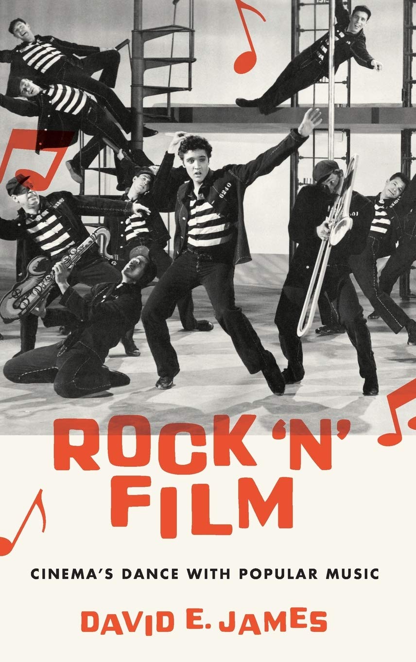 Rock 'N' Film: Cinema's Dance With Popular Music