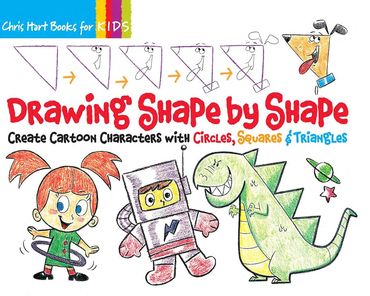 Drawing Shape by Shape: Create Cartoon Characters with Circles, Squares & Triangles (Volume 1) (Christopher Hart Books for Kids)