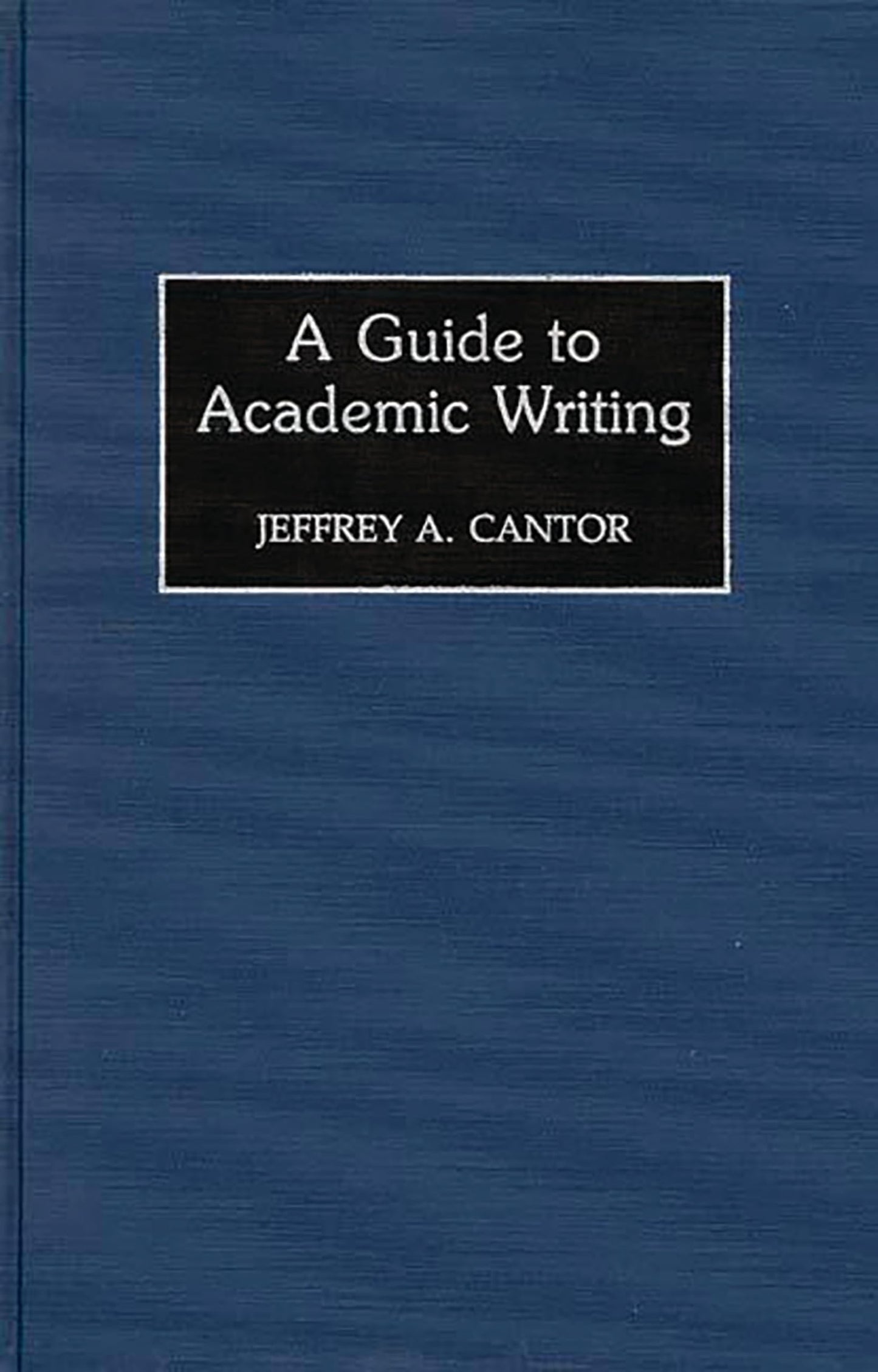 A Guide to Academic Writing