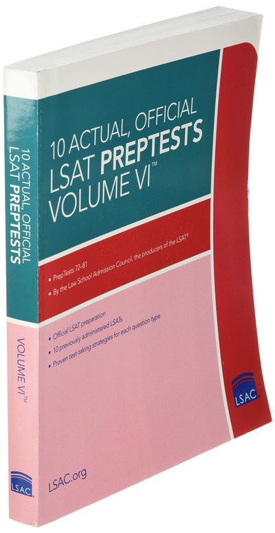 10 Actual, Official LSAT PrepTests Volume VI: (PrepTests 72-81)