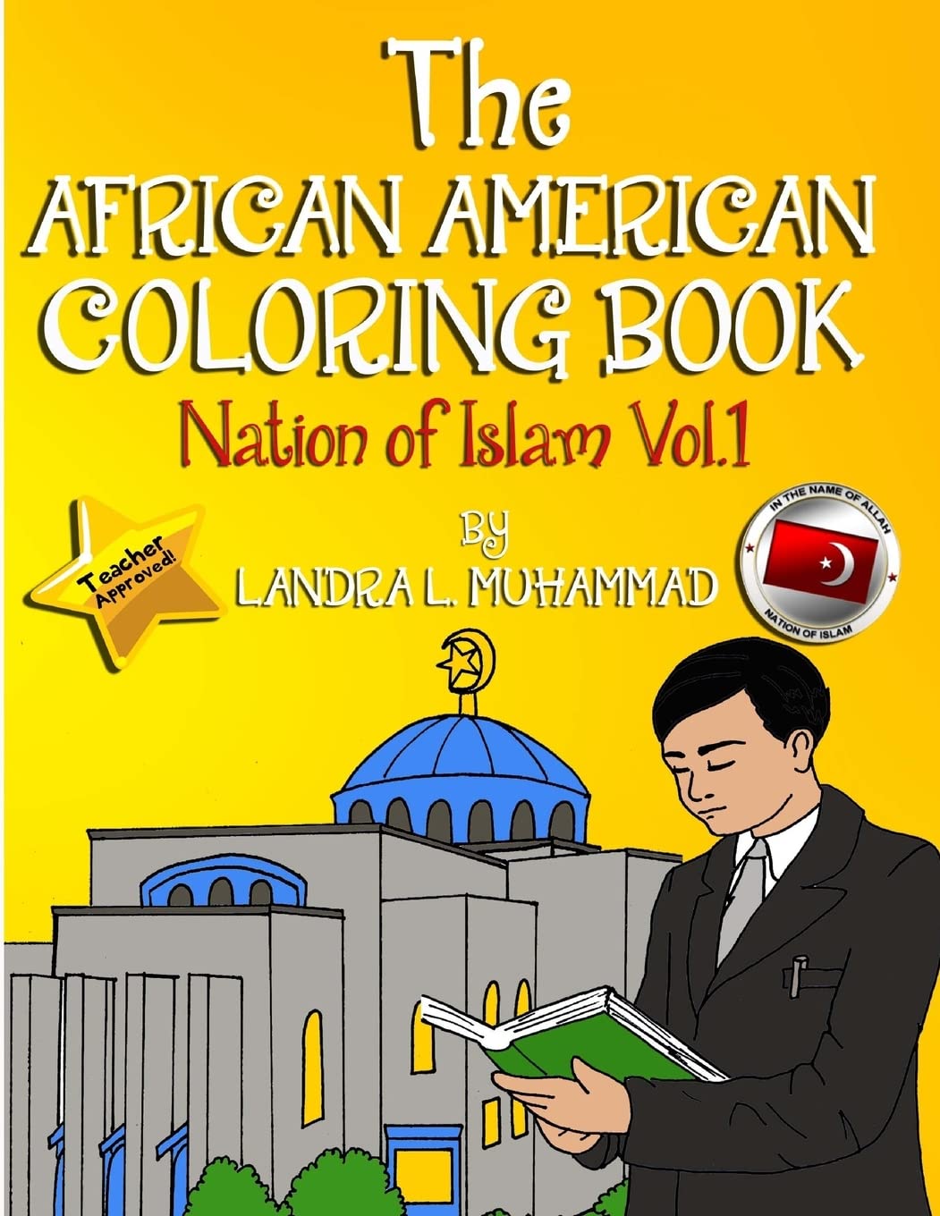 The African American Coloring Book: Nation of Islam (Past - Present - Future) (A Nation Of Readers)