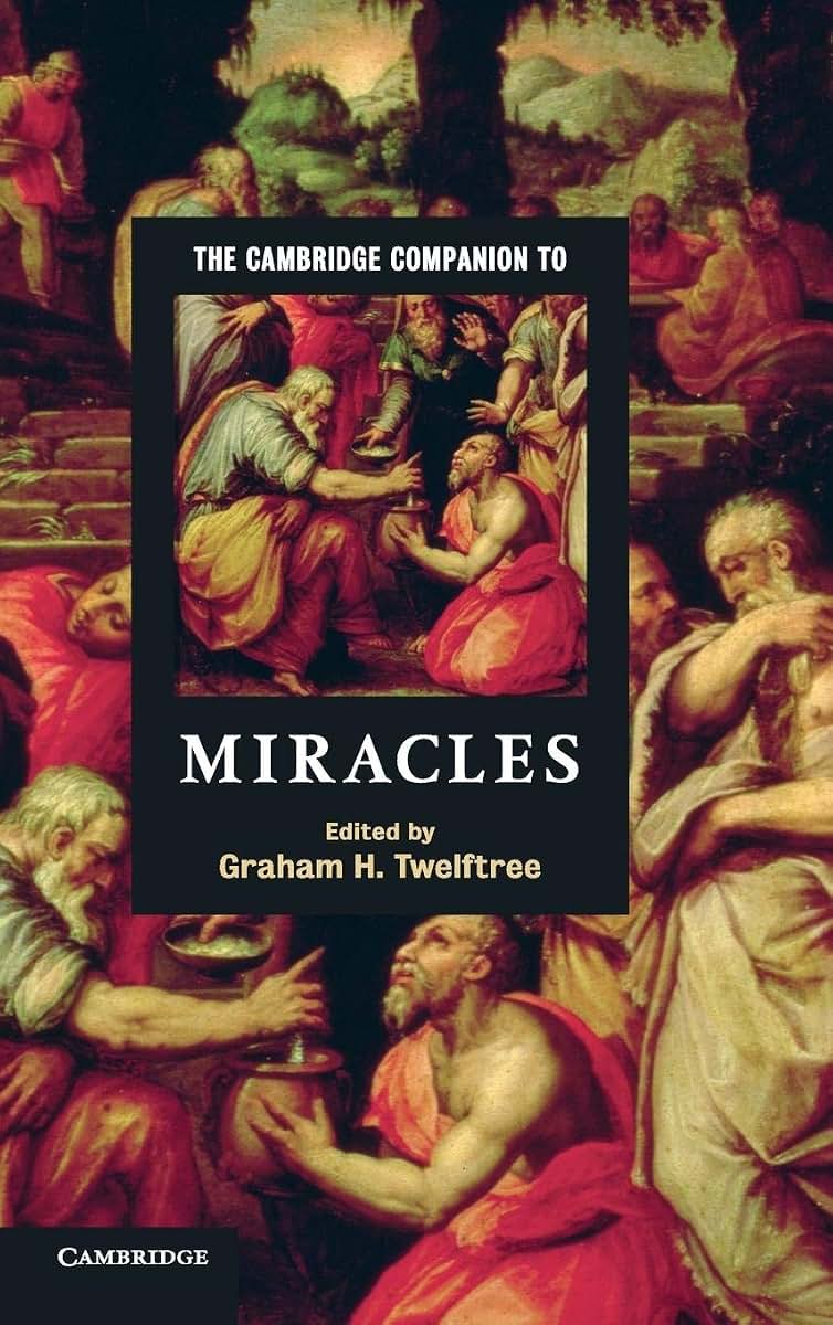 The Cambridge Companion to Miracles (Cambridge Companions to Religion)