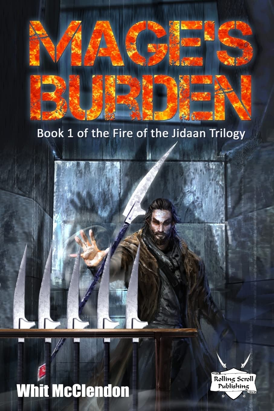 Mage's Burden: Book 1 of the Fire of the Jidaan Trilogy