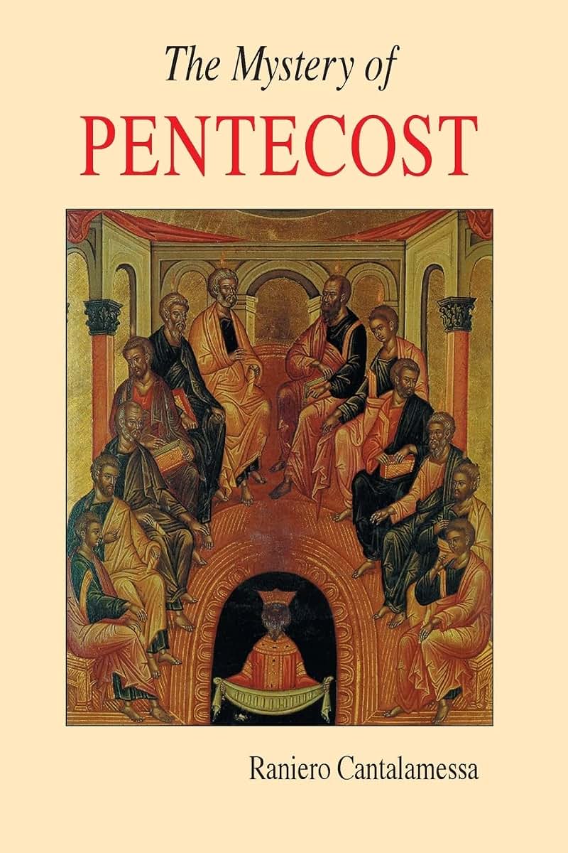 The Mystery of Pentecost (Lent/Easter)