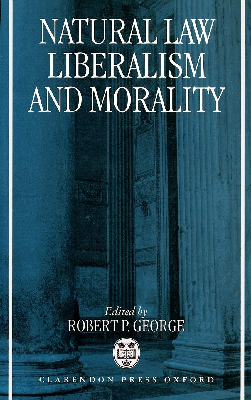 Natural Law, Liberalism, and Morality: Contemporary Essays