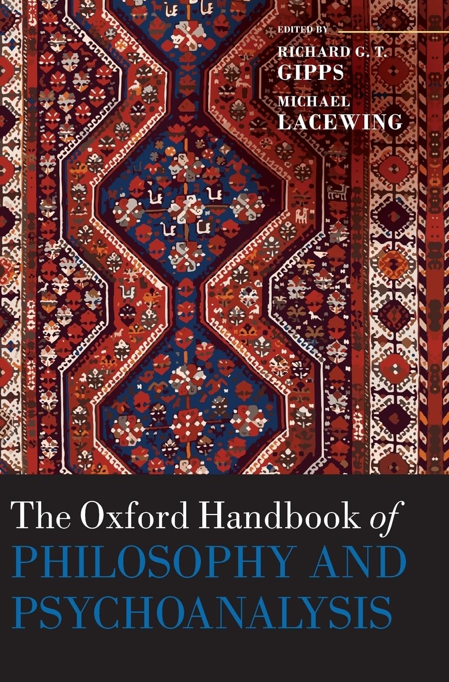 The Oxford Handbook of Philosophy and Psychoanalysis (Oxford Handbooks)