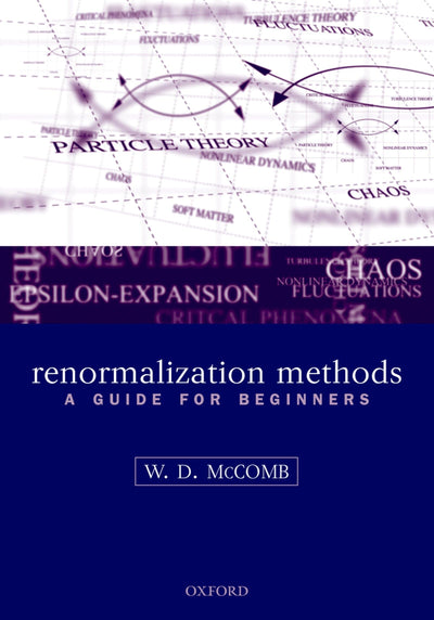 Renormalization Methods: A Guide For Beginners