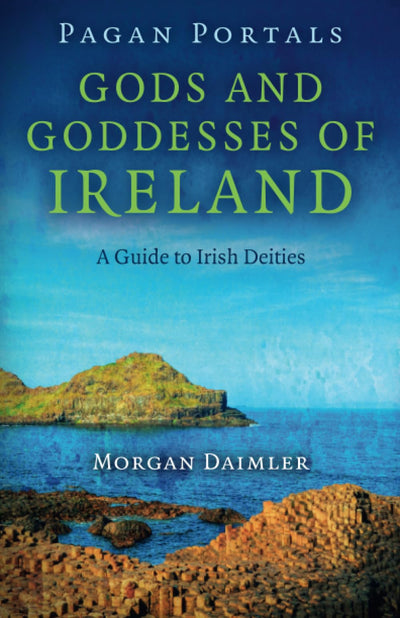 Pagan Portals - Gods and Goddesses of Ireland