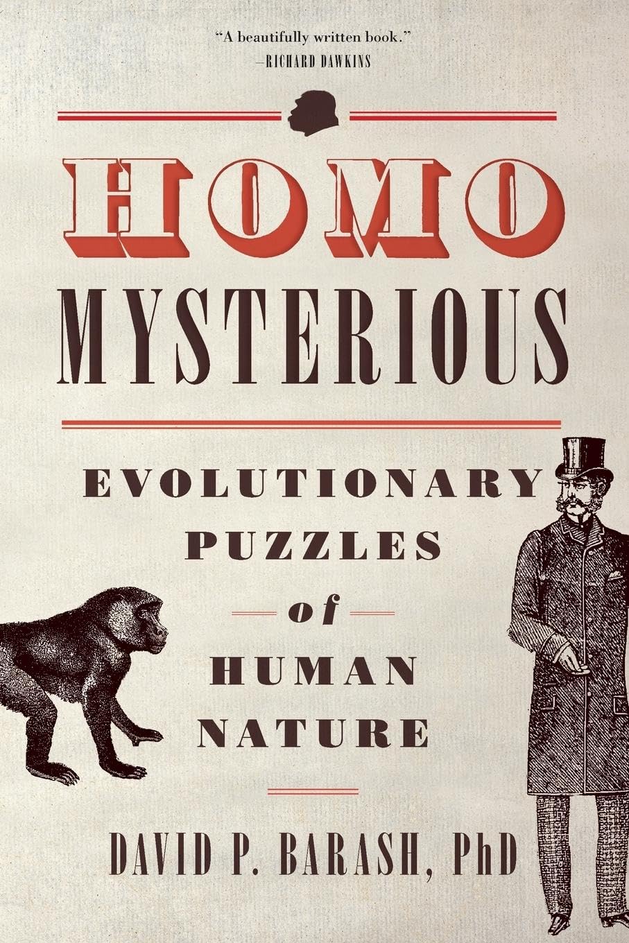 Homo Mysterious: Evolutionary Puzzles of Human Nature