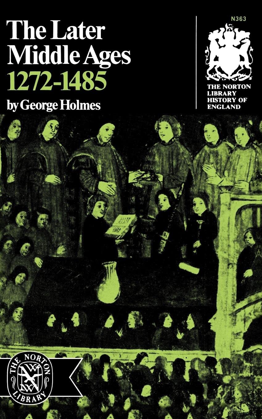 The Later Middle Ages, 1272-1485 (Norton Library History of England)