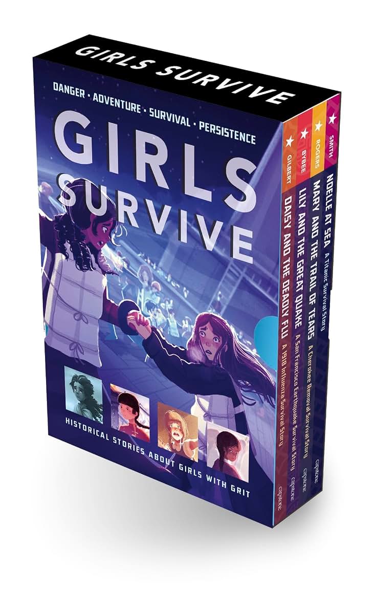Girls Survive Boxed Set 1: Daisy and the Deadly Flu, Lily and the Great Quake, Mary and the Trail of Tears, Noelle at Sea